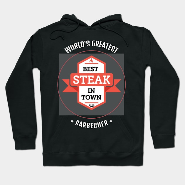 Worlds greatest barbecuer best steak intown Hoodie by DiMarksales